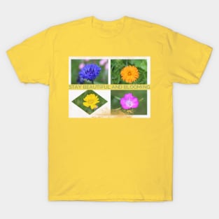 Stay Beautiful and Blooming Photo Collage T-Shirt